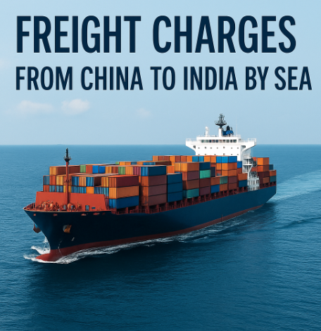 freight charges from china to india by sea