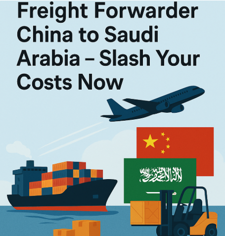 freight forwarder china to saudi arabia