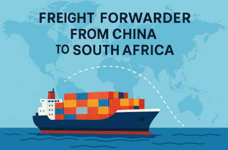 freight forwarder from china to south africa