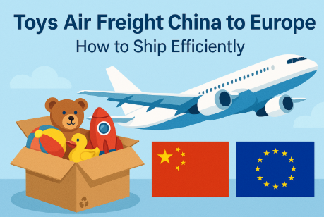 toys air freight china to europe
