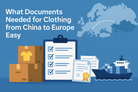 what documents needed for clothing from china to europe