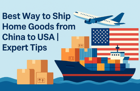 best way to ship home goods from china to usa