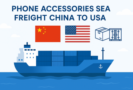 phone accessories sea freight china to usa