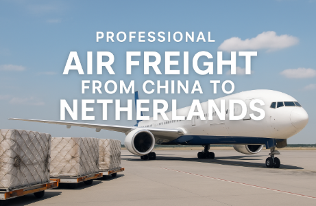 professional air freight from China to Netherlands