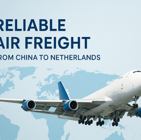 reliable air freight from China to Netherlands