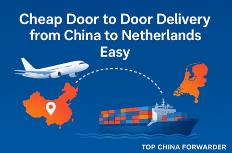 cheap door to door delivery from China to Netherlands