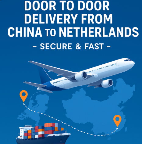 best door to door delivery from China to Netherlands