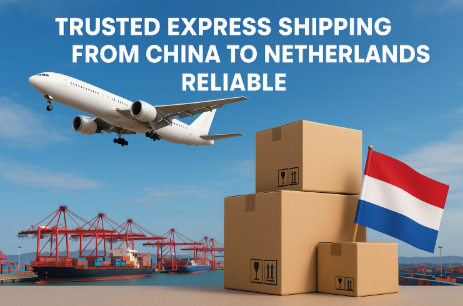 trusted express shipping from China to Netherlands