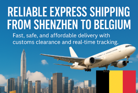 reliable express shipping from Shenzhen to Belgium