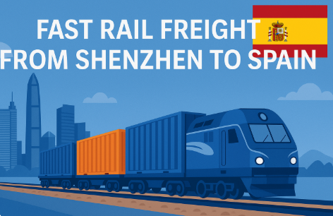 fast rail freight from Shenzhen to Spain