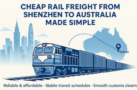 cheap rail freight from Shenzhen to Australia