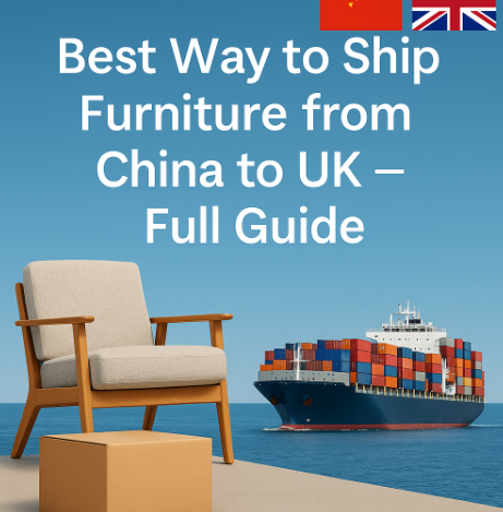 best way to ship furniture from china to uk