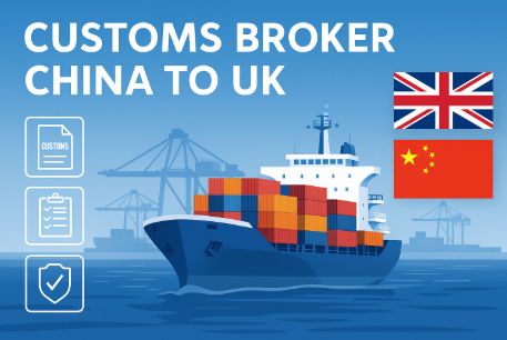 customs broker china to uk