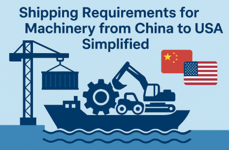 shipping requirements for machinery from china to usa