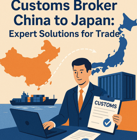 customs broker china to japan