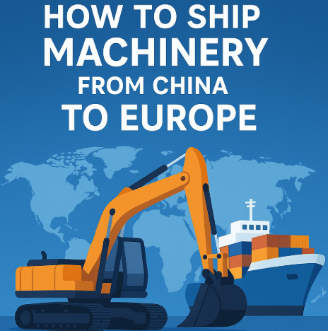 how to ship machinery from china to europe