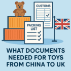 what documents needed for toys from china to uk
