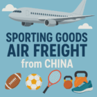 sporting goods air freight from china
