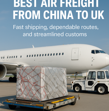 best air freight from China to UK