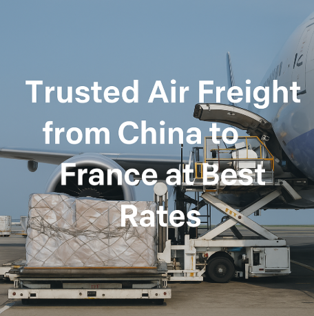 trusted air freight from China to France