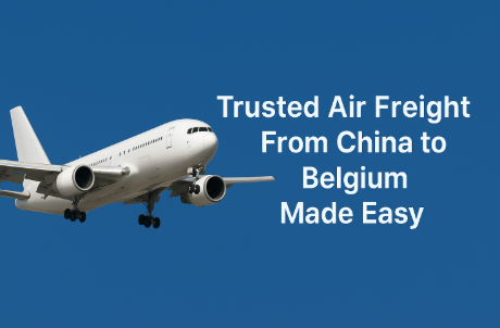 trusted air freight from China to Belgium