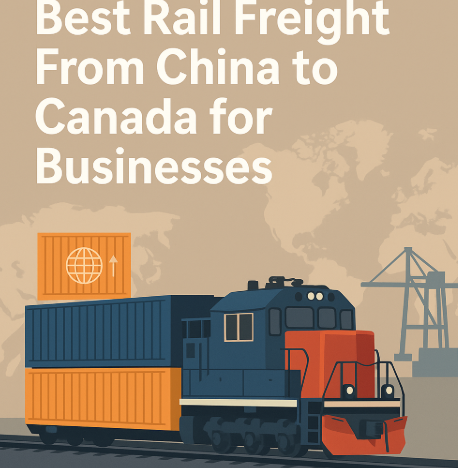 best rail freight from China to Canada