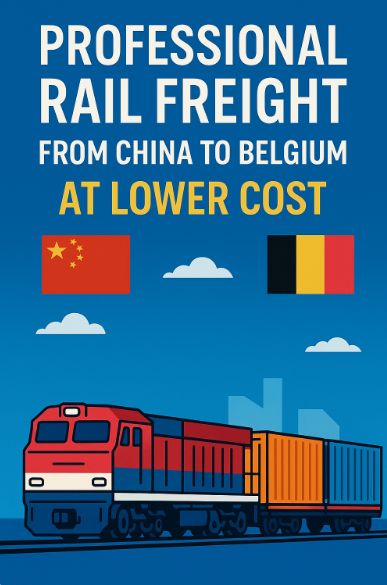 professional rail freight from China to Belgium