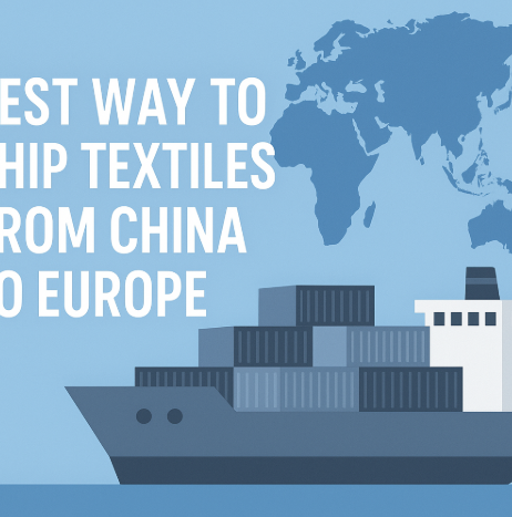 best way to ship textiles from china to europe