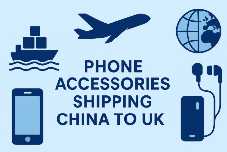 phone accessories shipping china to uk