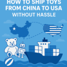 how to ship toys from china to usa