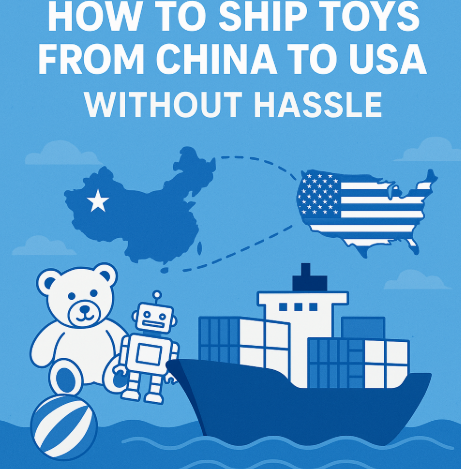 how to ship toys from china to usa