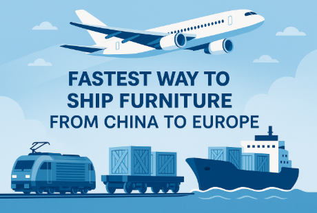 fastest way to ship furniture from china to europe